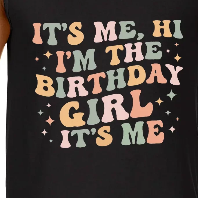 Its Me Hi Im The Birthday Girl Its Me Birthday Party Comfort Colors® Tank Top