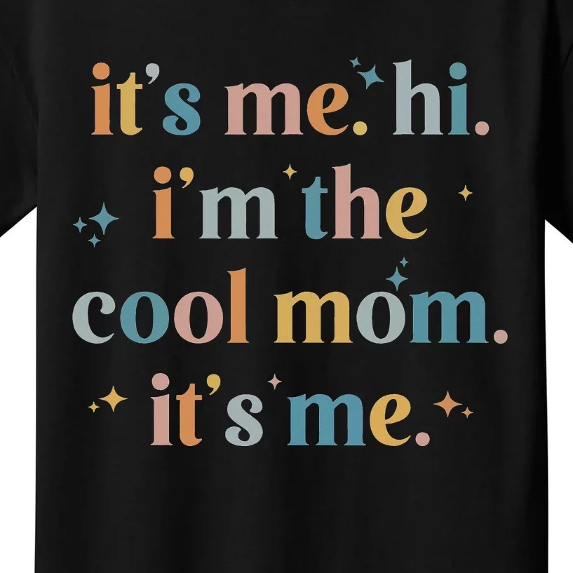 https://images3.teeshirtpalace.com/images/productImages/imh7107757-its-me-hi-im-the-cool-mom-its-me-mothers-day-gifts--black-yt-garment.webp?crop=1116,1116,x472,y384&width=1500