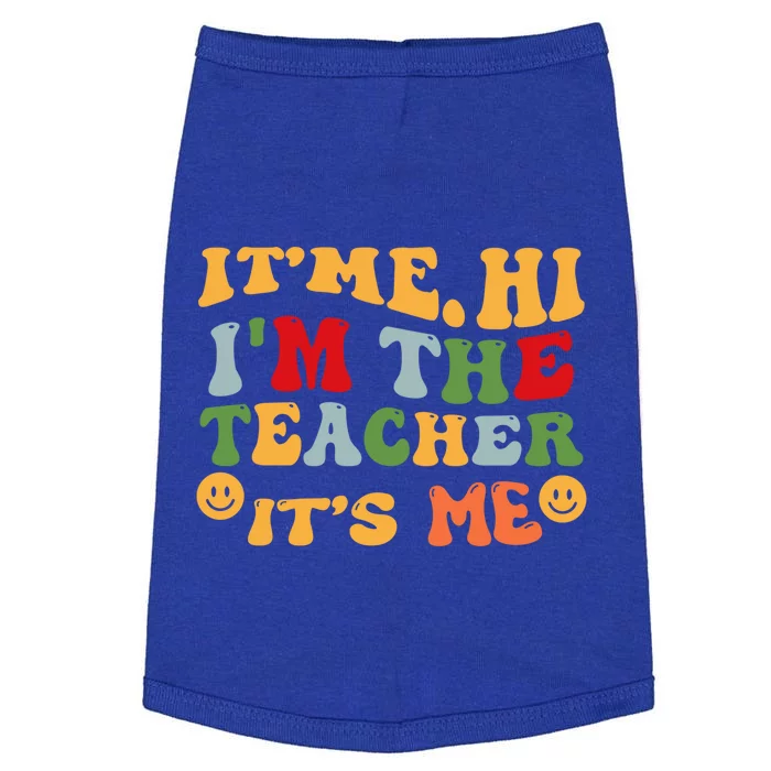 Its Me Hi Im The Teacher Its Me Funny Quotes Teacher Gift Doggie Tank