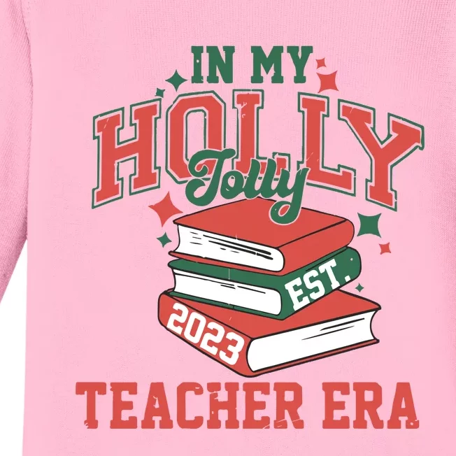 In My Holly Jolly Teacher Era Trendy Christmas Baby Long Sleeve Bodysuit