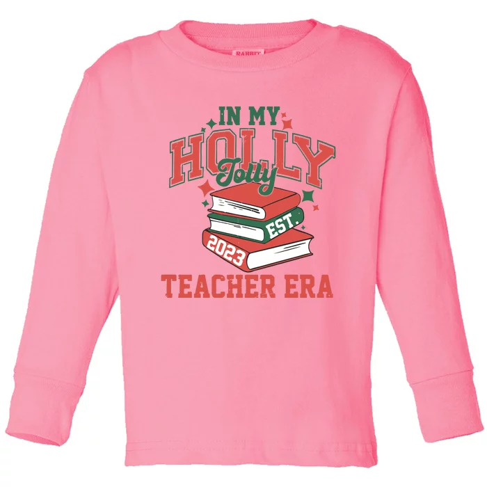 In My Holly Jolly Teacher Era Trendy Christmas Toddler Long Sleeve Shirt