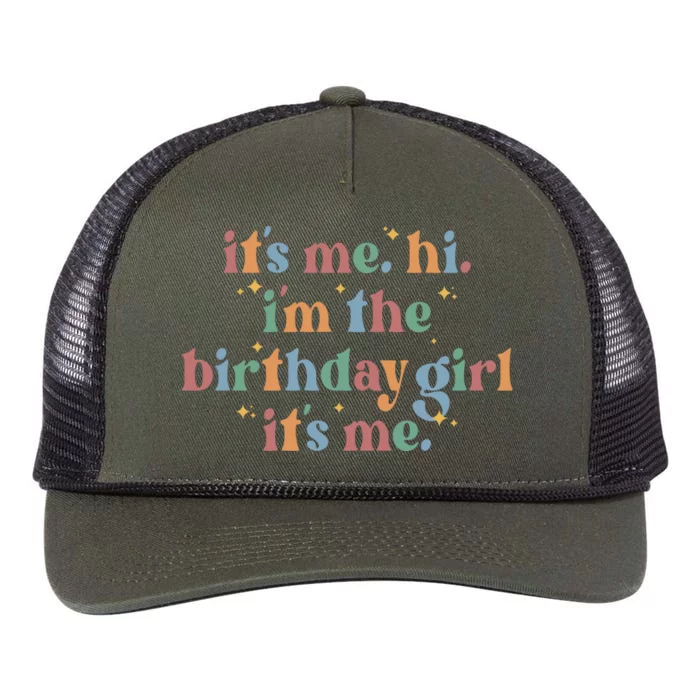 Its Me. Hi Im The Birthday Girl. Its Me. Funny Retro Rope Trucker Hat Cap