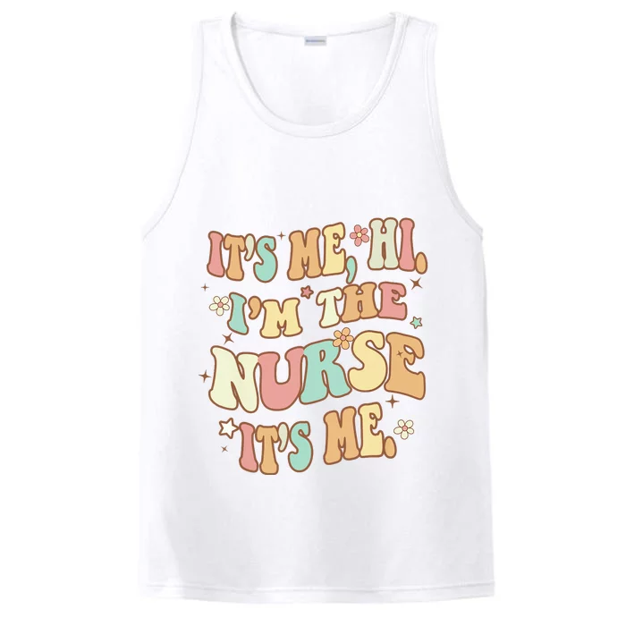 It's Me Hi I'm The Nurse It's Me RN ER NICU Nursing Funny Performance Tank