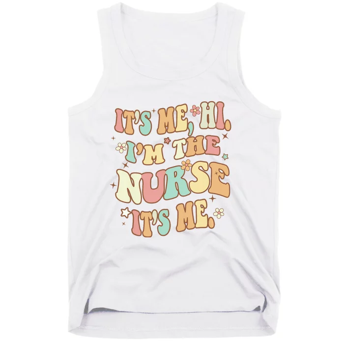 It's Me Hi I'm The Nurse It's Me RN ER NICU Nursing Funny Tank Top