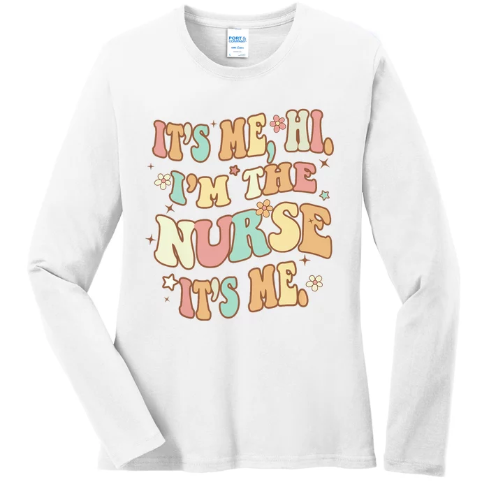 It's Me Hi I'm The Nurse It's Me RN ER NICU Nursing Funny Ladies Long Sleeve Shirt