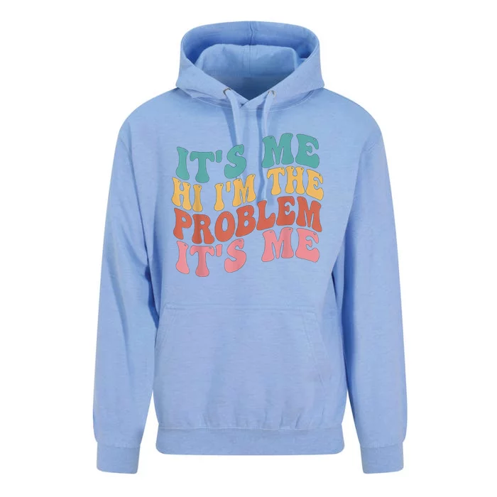 Its Me Hi I'm The Problem Its Me Groovy Retro Unisex Surf Hoodie