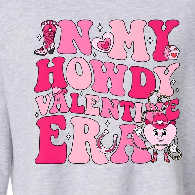 In My Howdy Valentine Era Matching Couple Lover Cropped Pullover Crew