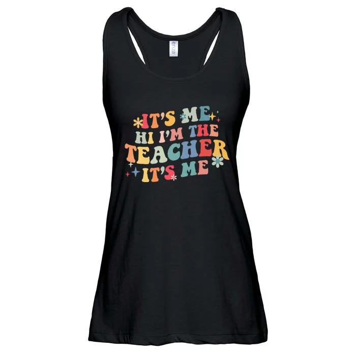 It’s Me Hi I’m The Teacher It’s Me Funny Teacher Quote Ladies Essential Flowy Tank