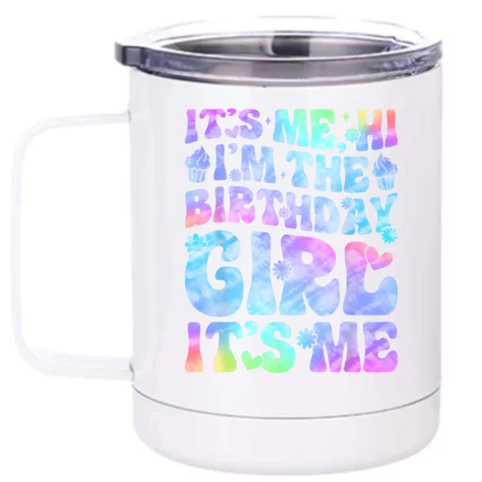 Its Me Hi Im The Birthday Girl Its Me Groovy Front & Back 12oz Stainless Steel Tumbler Cup