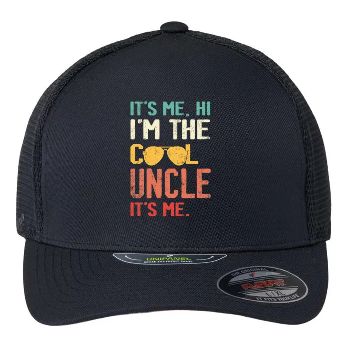 Its Me Hi Im The Uncle Its Me Flexfit Unipanel Trucker Cap