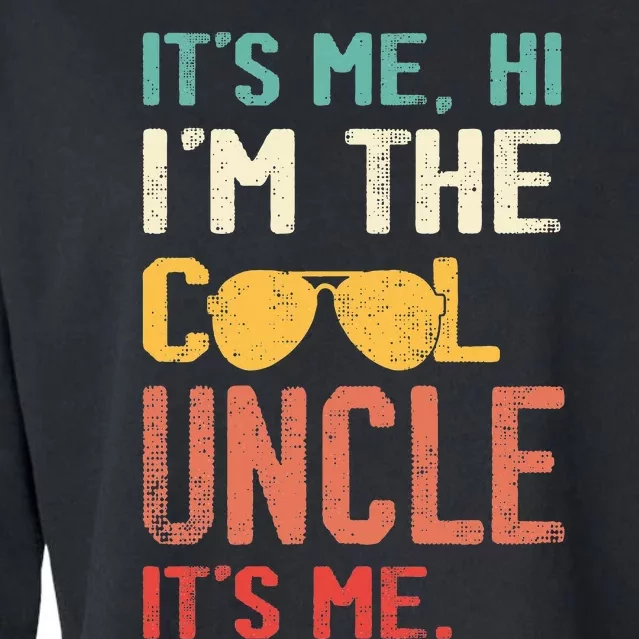 Its Me Hi Im The Uncle Its Me Cropped Pullover Crew