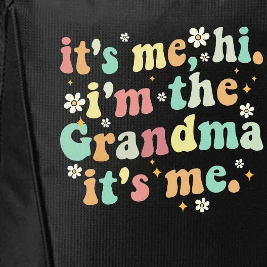 ItS Me Hi IM The Grandma ItS City Backpack