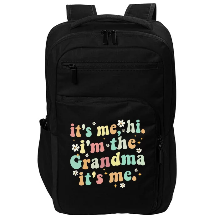 ItS Me Hi IM The Grandma ItS Impact Tech Backpack