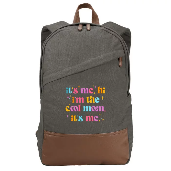 Its Me Hi Im The Cool Mom Its Me Mothers Day Cool Groovy Cotton Canvas Backpack