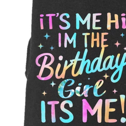 Its Me Hi Im The Birthday Girl Its Me Doggie 3-End Fleece Hoodie