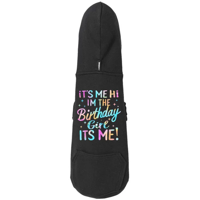 Its Me Hi Im The Birthday Girl Its Me Doggie 3-End Fleece Hoodie