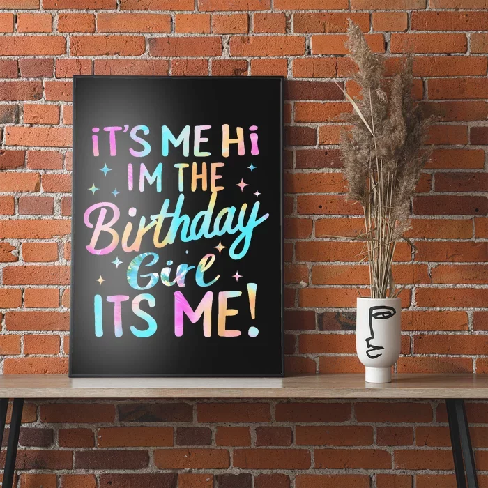 Its Me Hi Im The Birthday Girl Its Me Poster