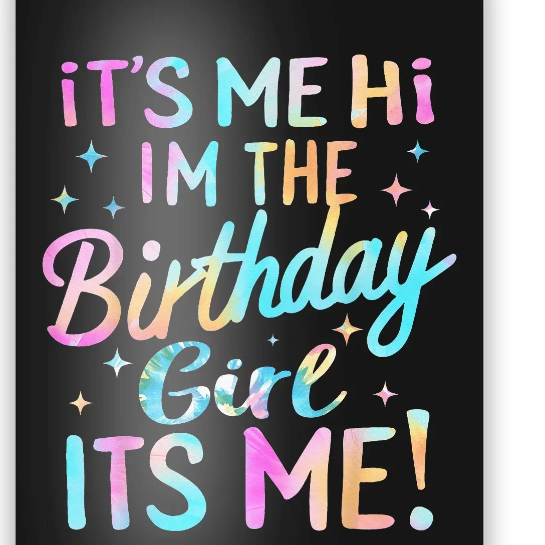 Its Me Hi Im The Birthday Girl Its Me Poster