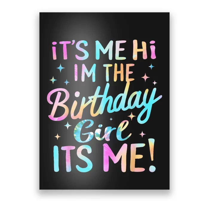 Its Me Hi Im The Birthday Girl Its Me Poster