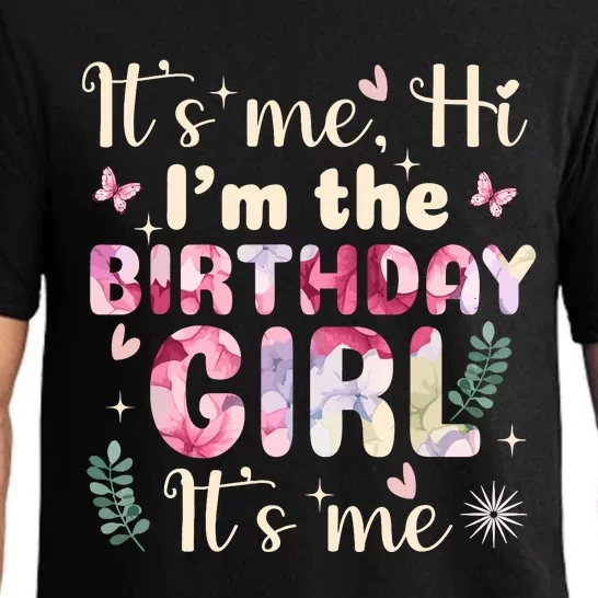 Its Me Hi IM The Birthday Girl Funny Birthday Party Wo Pajama Set