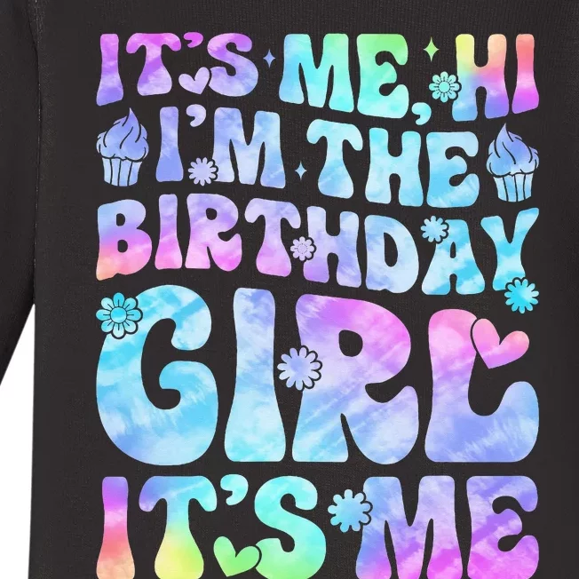 Its Me Hi Im The Birthday Girl Its Me Baby Long Sleeve Bodysuit