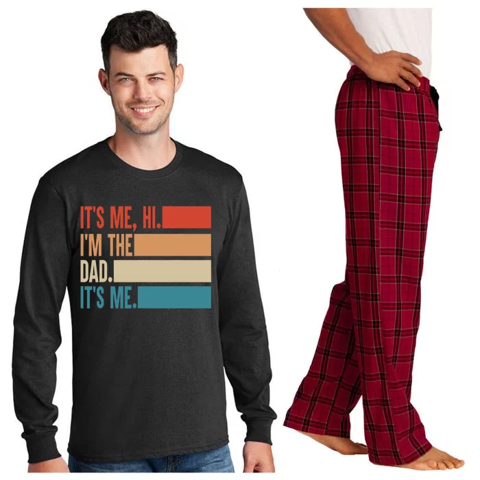 Its Me Hi Im The Dad Its Me Fathers Day Gift From Kids Long Sleeve Pajama Set