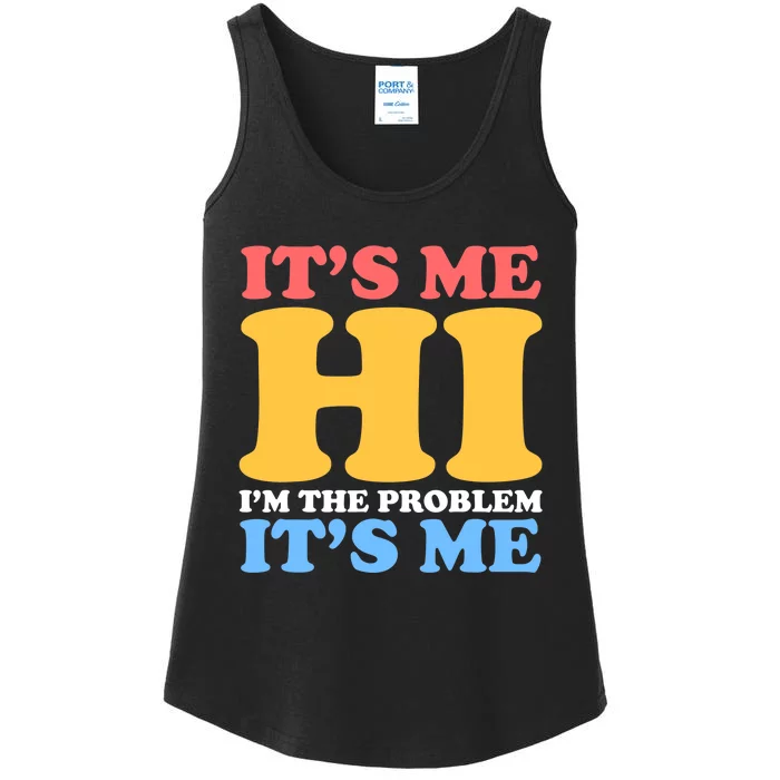 It's Me, Hi, I'm The Problem It's Me Funny Vintage Ladies Essential Tank