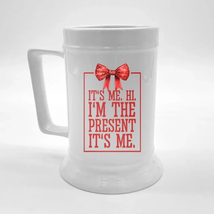 ItS Me Hi IM The Present ItS Me Front & Back Beer Stein