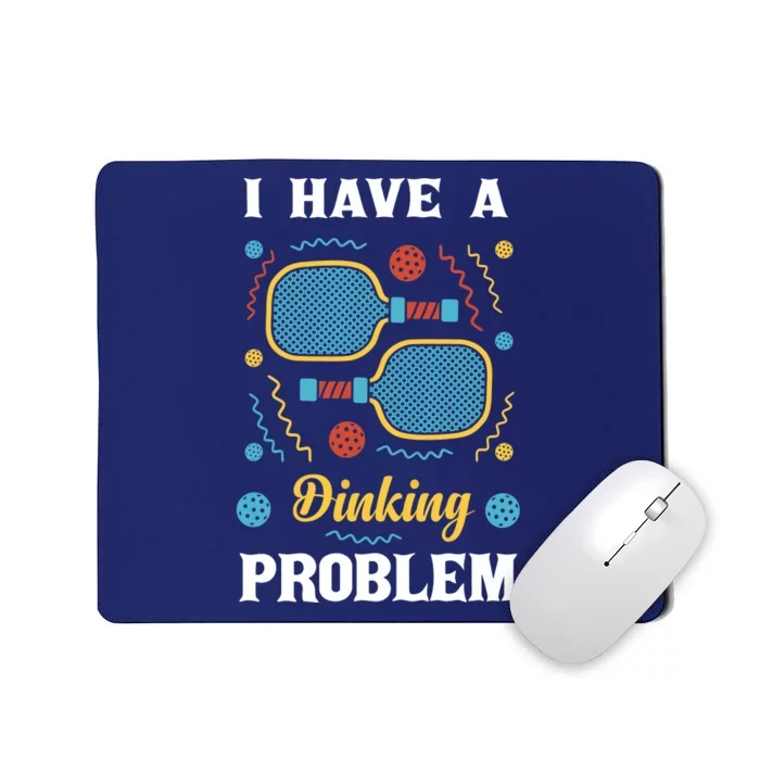 I Might Have A Dinking Problem Couple Pickleball Mousepad