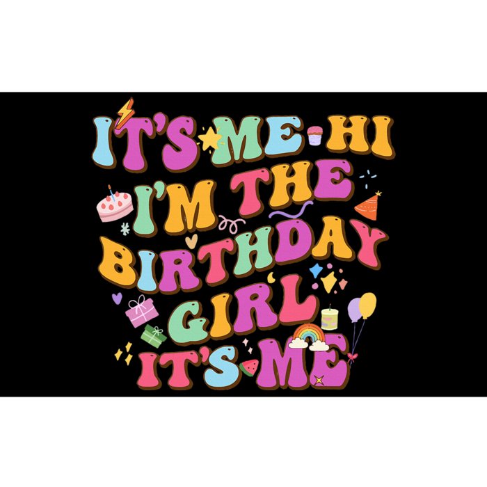 Its Me Hi Im The Birthday Its Me Birthday Party Bumper Sticker