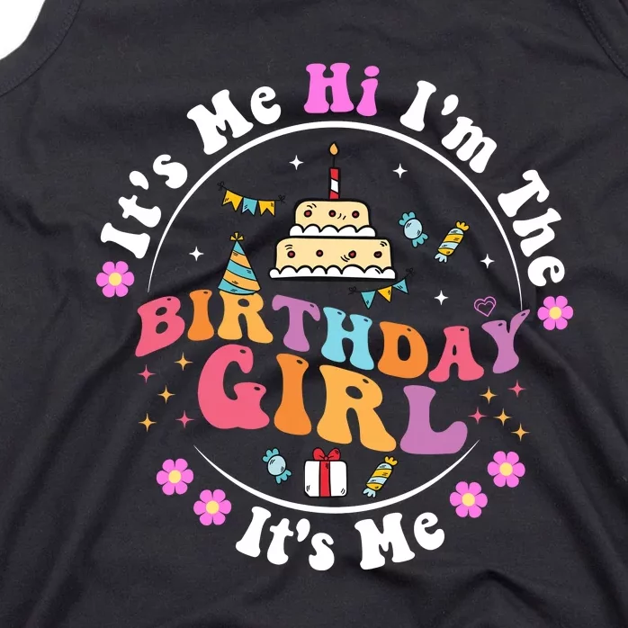 ItS Me Hi IM The Birthday Girl ItS Me Cute Birthday Party Tank Top