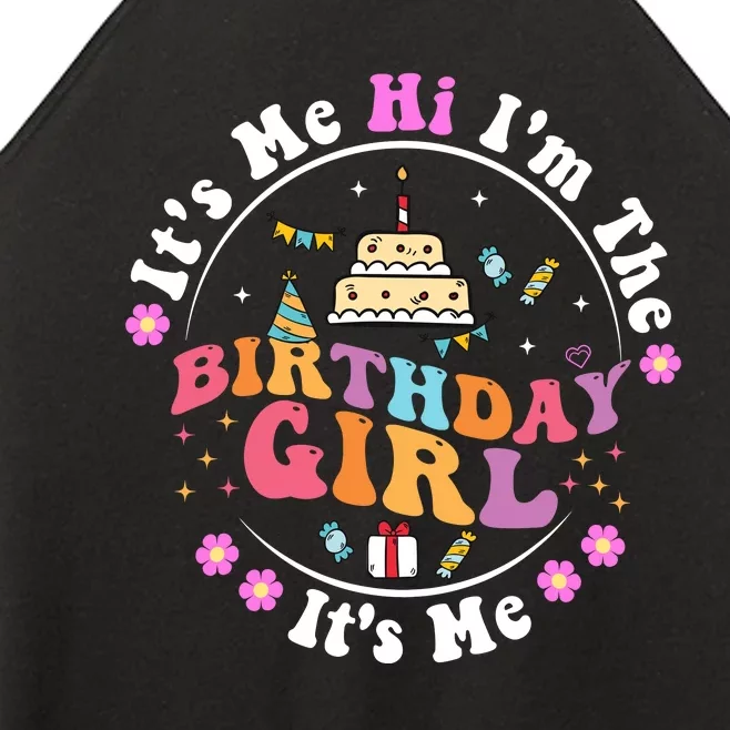 ItS Me Hi IM The Birthday Girl ItS Me Cute Birthday Party Women’s Perfect Tri Rocker Tank