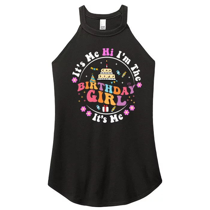 ItS Me Hi IM The Birthday Girl ItS Me Cute Birthday Party Women’s Perfect Tri Rocker Tank