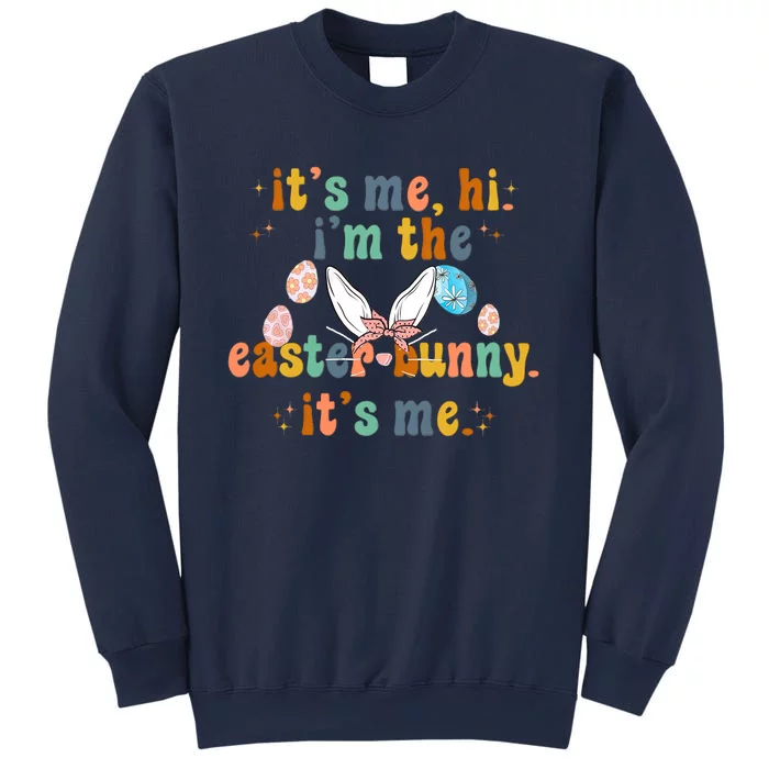 It's Me Hi I'm The Easter Bunny It's Me Happy Easter Day Anti Hero Sweatshirt