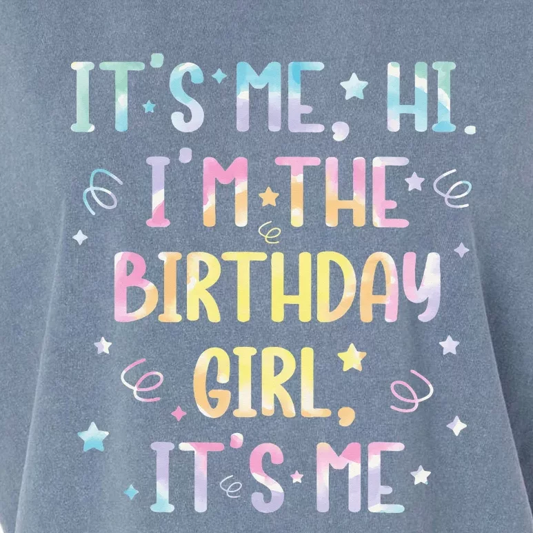 ItS Me Hi IM The Birthday Girl ItS Me Garment-Dyed Women's Muscle Tee