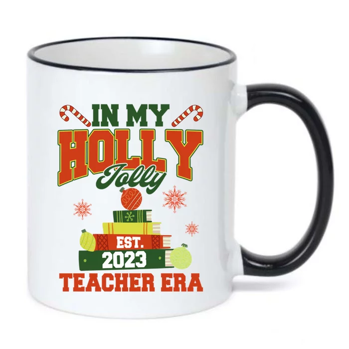 In My Holly Xmas Jolly Teacher Era Christmas Teacher Vibes Gift Black Color Changing Mug