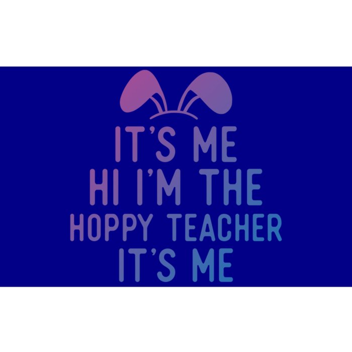 It’S Me Hi I’M The Hoppy Teacher It’S Me Funny Quote Funny Gift Bumper Sticker