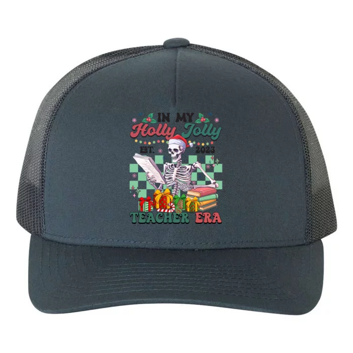 In My Hollyjolly Teacher Era Funny Skeleton Xmas Holiday Cute Gift Yupoong Adult 5-Panel Trucker Hat