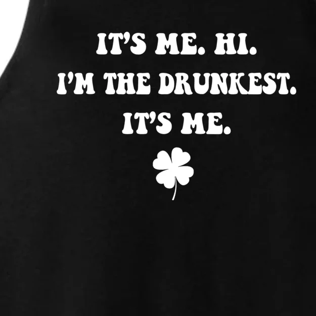 It's Me. Hi. I'm The Drunkest. It's Me. Humor Patrick Day Ladies Tri-Blend Wicking Tank