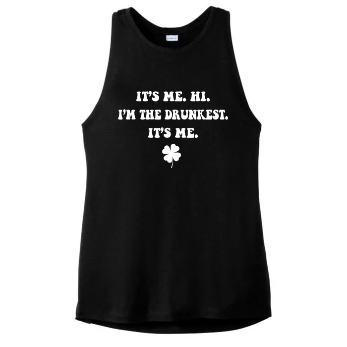 It's Me. Hi. I'm The Drunkest. It's Me. Humor Patrick Day Ladies Tri-Blend Wicking Tank