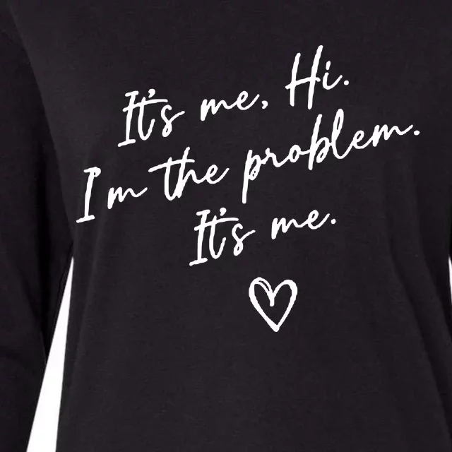 It's Me, Hi, I'm The Problem Womens Cotton Relaxed Long Sleeve T-Shirt