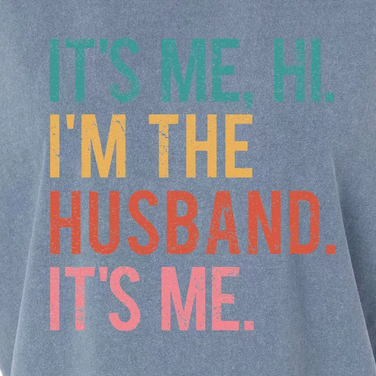 Its Me Hi Im The Husband Its Me Fathers Day Wife Daughter Garment-Dyed Women's Muscle Tee