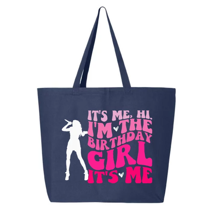 Its Me Hi IM The Birthday Girl Its Me Birthday Party 25L Jumbo Tote