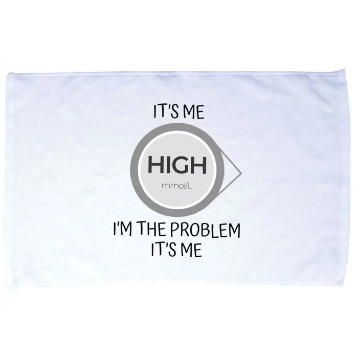 Its Me High Mmol L Im The Problem Its Me Funny Anti Hero Microfiber Hand Towel