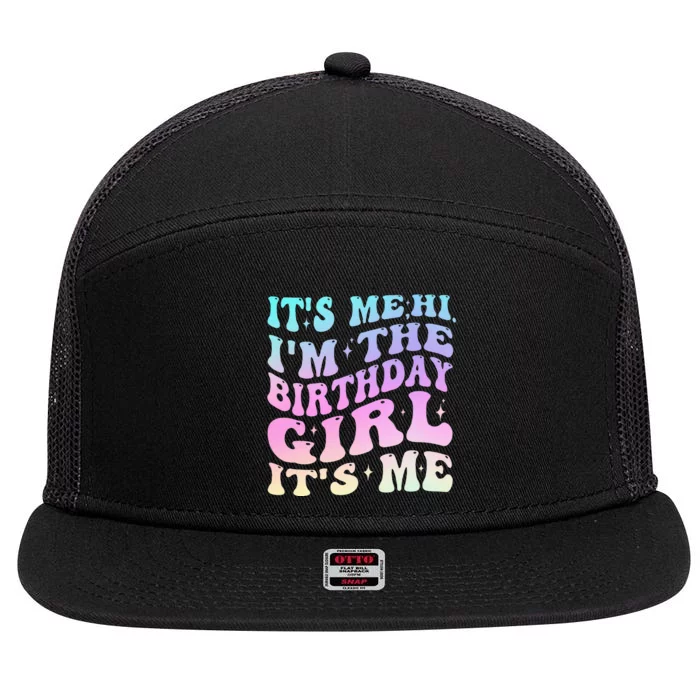 ItS Me Hi IM The Birthday Girl ItS Me Birthday Party 7 Panel Mesh Trucker Snapback Hat