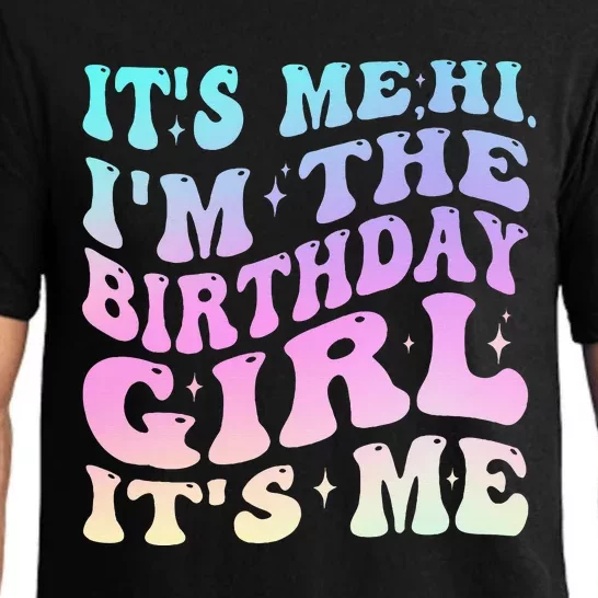 ItS Me Hi IM The Birthday Girl ItS Me Birthday Party Pajama Set