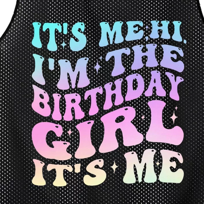 ItS Me Hi IM The Birthday Girl ItS Me Birthday Party Mesh Reversible Basketball Jersey Tank