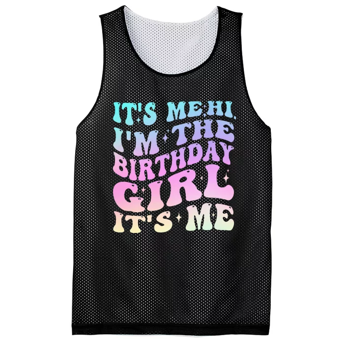 ItS Me Hi IM The Birthday Girl ItS Me Birthday Party Mesh Reversible Basketball Jersey Tank