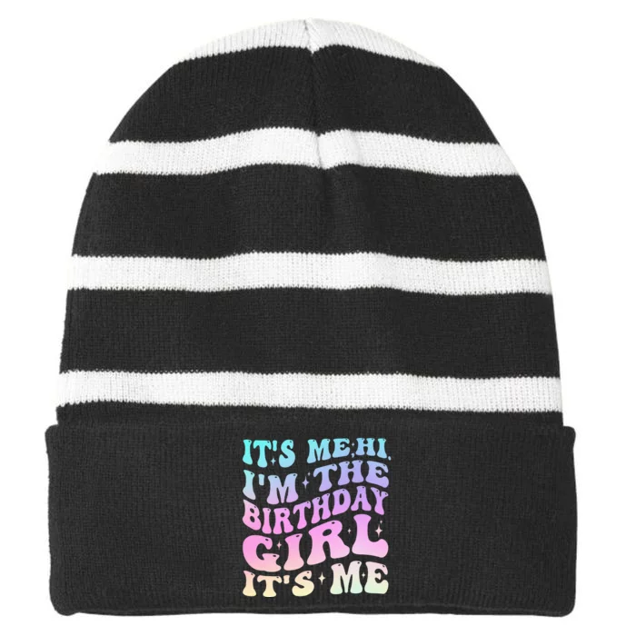 ItS Me Hi IM The Birthday Girl ItS Me Birthday Party Striped Beanie with Solid Band