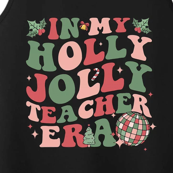 In My Holly Xmas Jolly Teacher Era Christmas Teacher Vibes Performance Tank